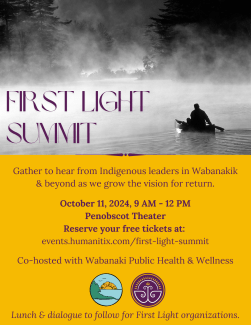 photo of canoer in the mist overlaid with "First Light Summit", short description, link to reserve tickets, and logo for First Light and Wabanaki Public Health & Wellness. Relevant text is in text block below.