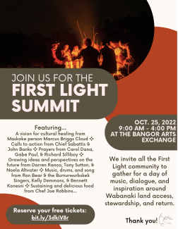 a poster inviting you to join the First Light summit all day on October 25th 2023 in Bangor, Maine. It describes briefly the singers, speakers, and panel discussions.